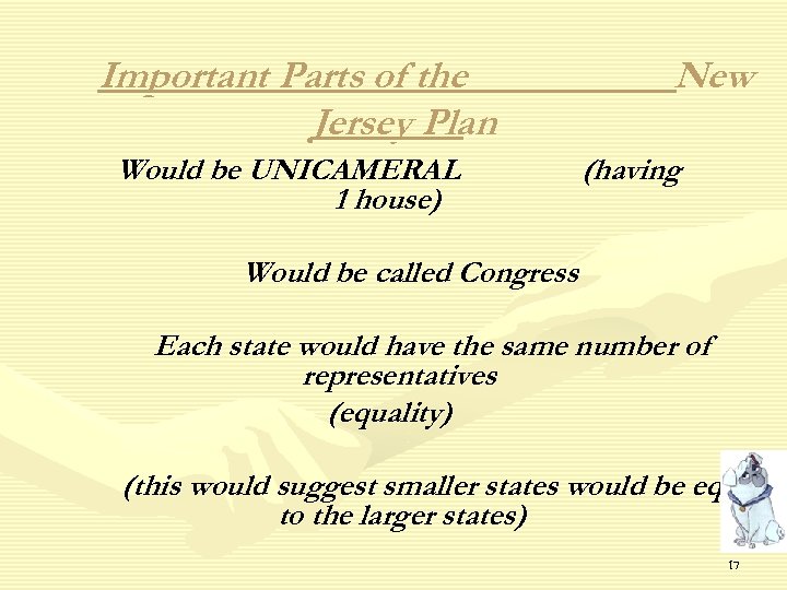 Important Parts of the Jersey Plan Would be UNICAMERAL 1 house) New (having Would