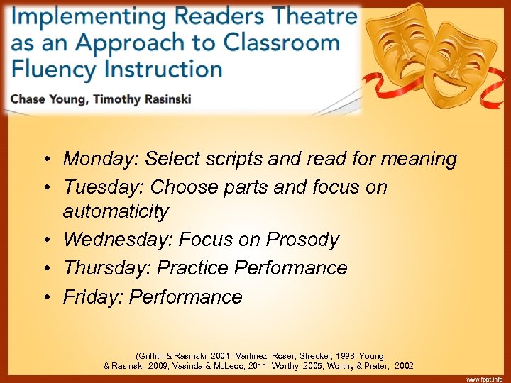  • Monday: Select scripts and read for meaning • Tuesday: Choose parts and
