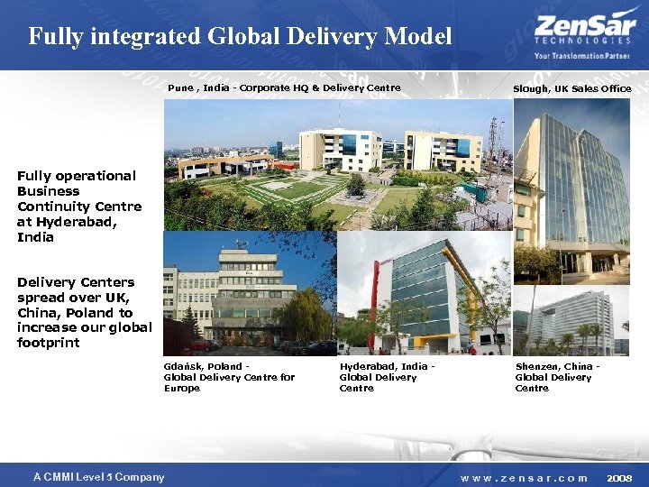 Fully integrated Global Delivery Model Pune , India - Corporate HQ & Delivery Centre