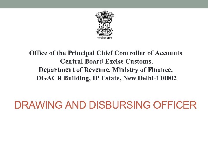 Office of the Principal Chief Controller of Accounts Central Board Excise Customs, Department of