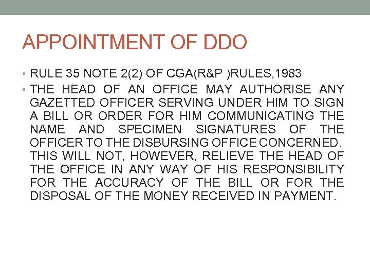 APPOINTMENT OF DDO • RULE 35 NOTE 2(2) OF CGA(R&P )RULES, 1983 • THE