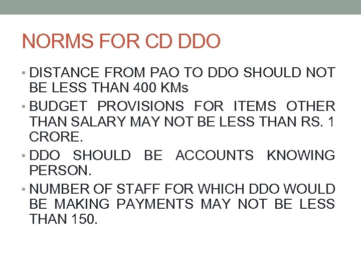 NORMS FOR CD DDO • DISTANCE FROM PAO TO DDO SHOULD NOT BE LESS