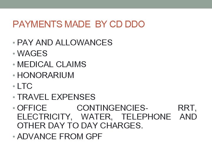 PAYMENTS MADE BY CD DDO • PAY AND ALLOWANCES • WAGES • MEDICAL CLAIMS