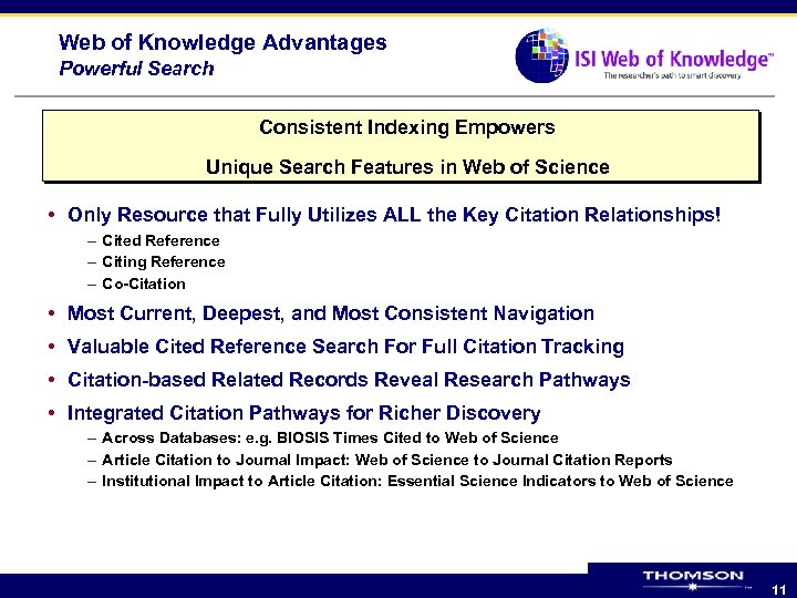 Web of Knowledge Advantages Powerful Search Consistent Indexing Empowers Unique Search Features in Web