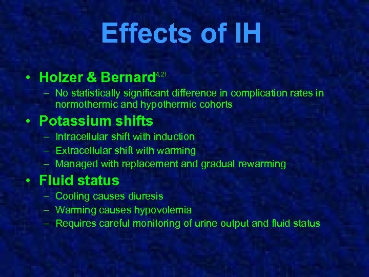 Effects of IH • Holzer & Bernard 4, 21 – No statistically significant difference