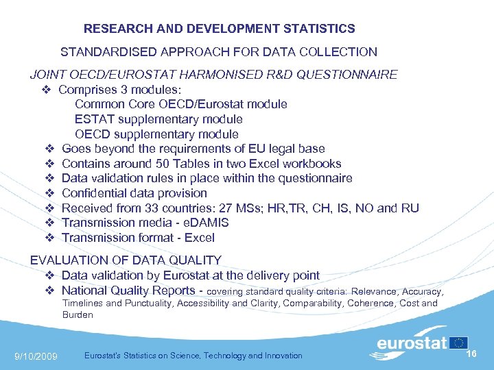  RESEARCH AND DEVELOPMENT STATISTICS STANDARDISED APPROACH FOR DATA COLLECTION JOINT OECD/EUROSTAT HARMONISED R&D