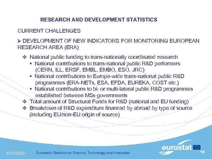  RESEARCH AND DEVELOPMENT STATISTICS CURRENT CHALLENGES DEVELOPMENT OF NEW INDICATORS FOR MONITORING EUROPEAN