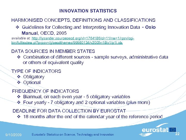  INNOVATION STATISTICS HARMONISED CONCEPTS, DEFINITIONS AND CLASSIFICATIONS Guidelines for Collecting and Interpreting Innovation