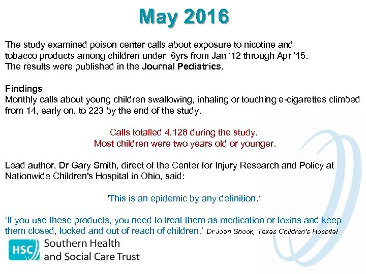 May 2016 The study examined poison center calls about exposure to nicotine and tobacco