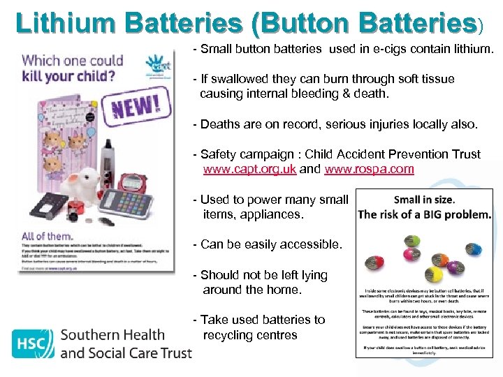 Lithium Batteries (Button Batteries) - Small button batteries used in e-cigs contain lithium. -