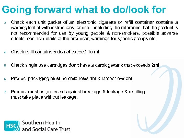 Going forward what to do/look for 3. Check each unit packet of an electronic