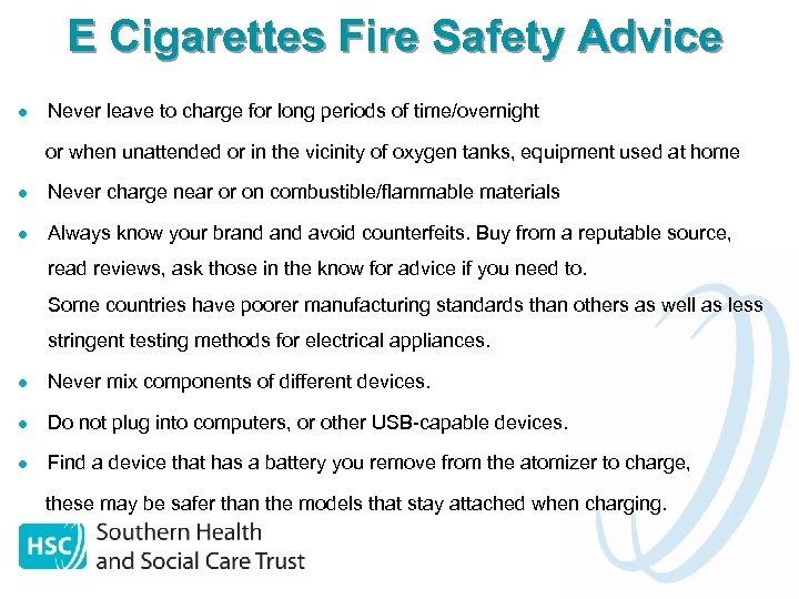E Cigarettes Fire Safety Advice l Never leave to charge for long periods of