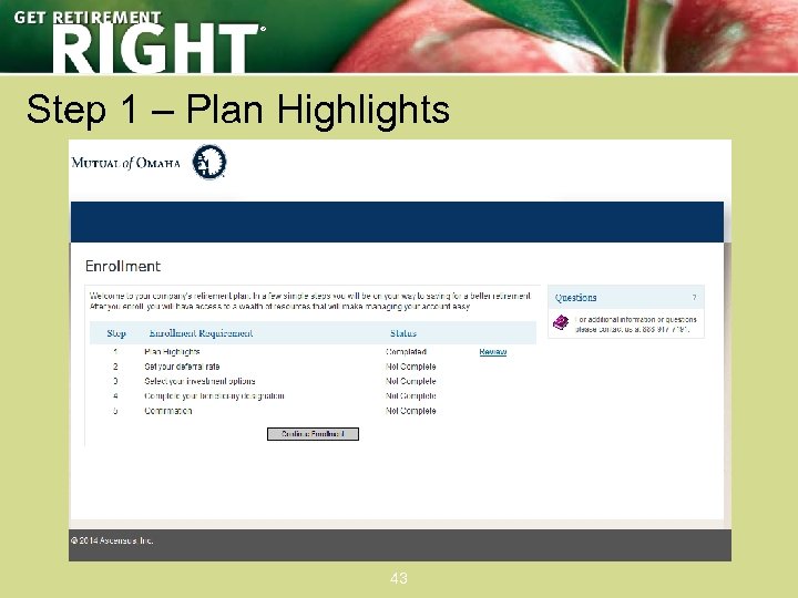 ® Step 1 – Plan Highlights 43 