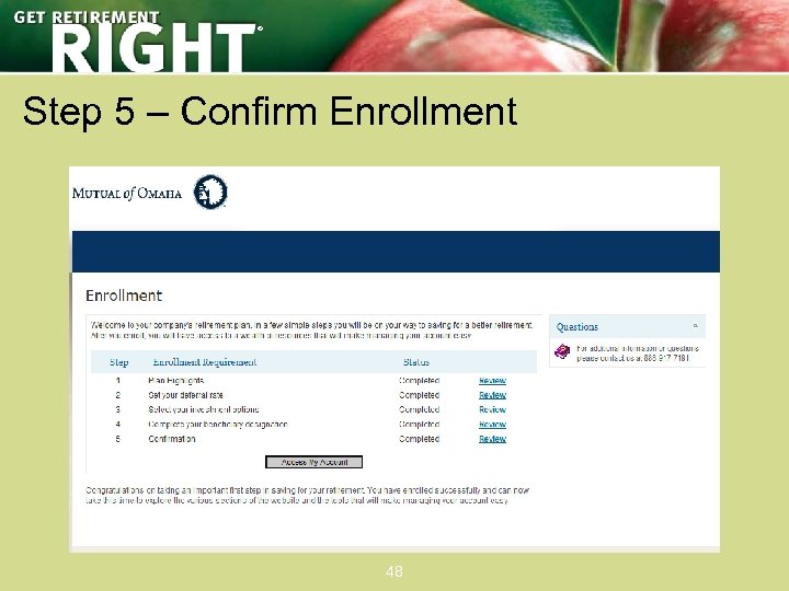 ® Step 5 – Confirm Enrollment 48 