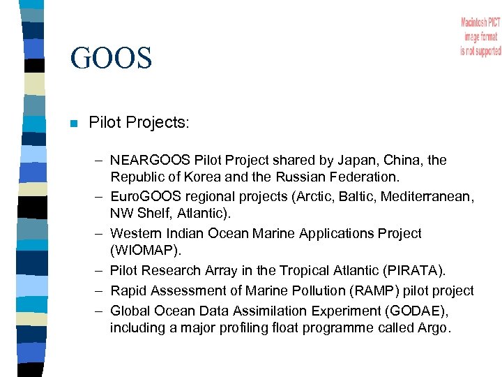 GOOS n Pilot Projects: – NEARGOOS Pilot Project shared by Japan, China, the Republic