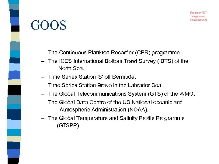 GOOS – The Continuous Plankton Recorder (CPR) programme. – The ICES International Bottom Trawl