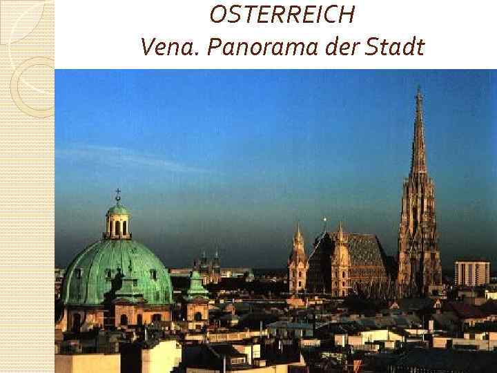 OSTERREICH Vena. Panorama der Stadt 