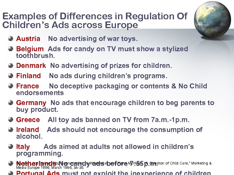 Examples of Differences in Regulation Of Children’s Ads across Europe Austria No advertising of