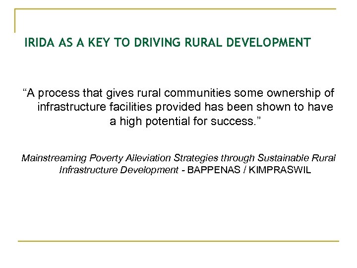 IRIDA AS A KEY TO DRIVING RURAL DEVELOPMENT “A process that gives rural communities