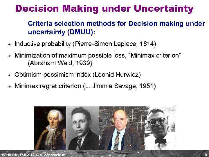 Decision Making under Uncertainty Criteria selection methods for Decision making under uncertainty (DMUU): Inductive