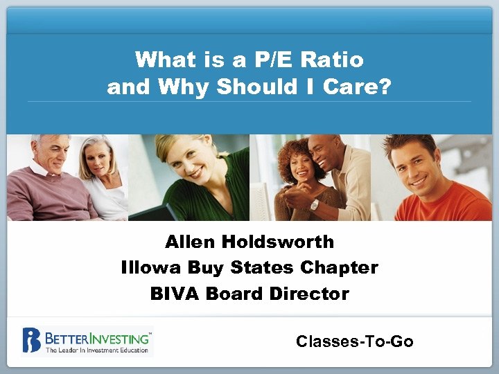 What is a P/E Ratio and Why Should I Care? Allen Holdsworth Illowa Buy