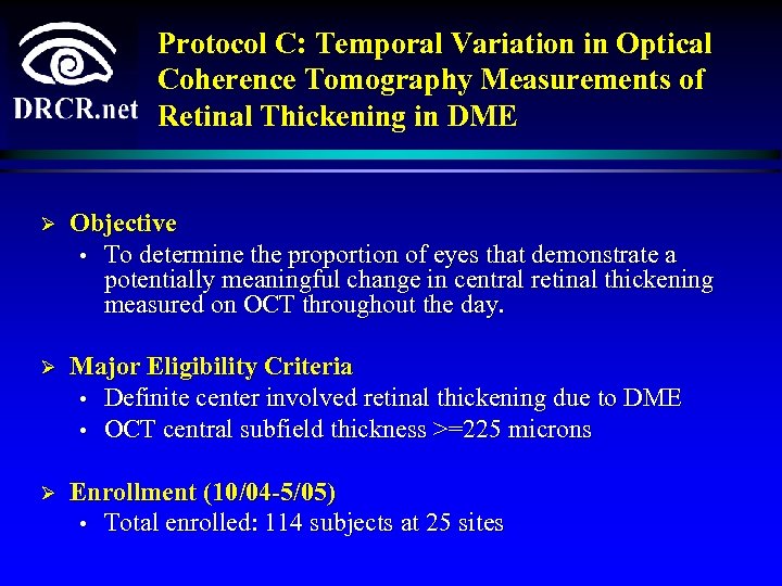 Protocol C: Temporal Variation in Optical Coherence Tomography Measurements of Retinal Thickening in DME