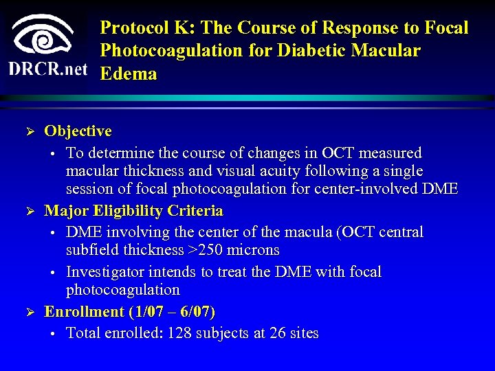 Protocol K: The Course of Response to Focal Photocoagulation for Diabetic Macular Edema Ø