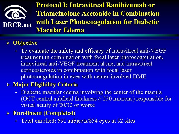 Protocol I: Intravitreal Ranibizumab or Triamcinolone Acetonide in Combination with Laser Photocoagulation for Diabetic