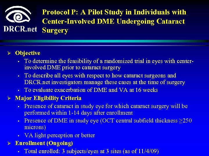 Protocol P: A Pilot Study in Individuals with Center-Involved DME Undergoing Cataract Surgery Ø