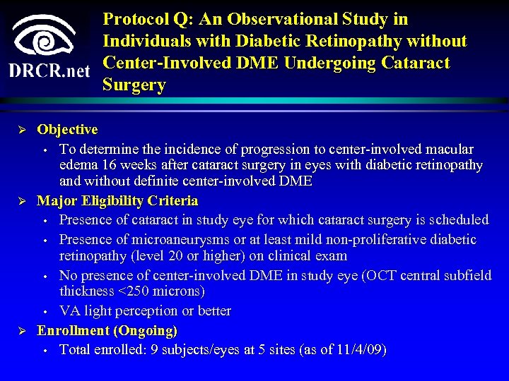 Protocol Q: An Observational Study in Individuals with Diabetic Retinopathy without Center-Involved DME Undergoing
