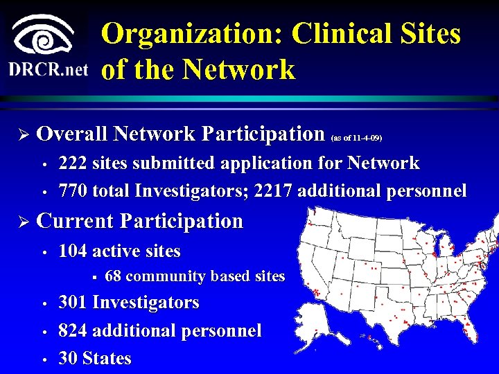 Organization: Clinical Sites of the Network Ø Overall Network Participation (as of 11 -4