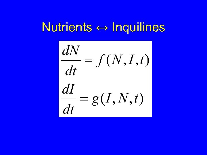 Nutrients ↔ Inquilines 