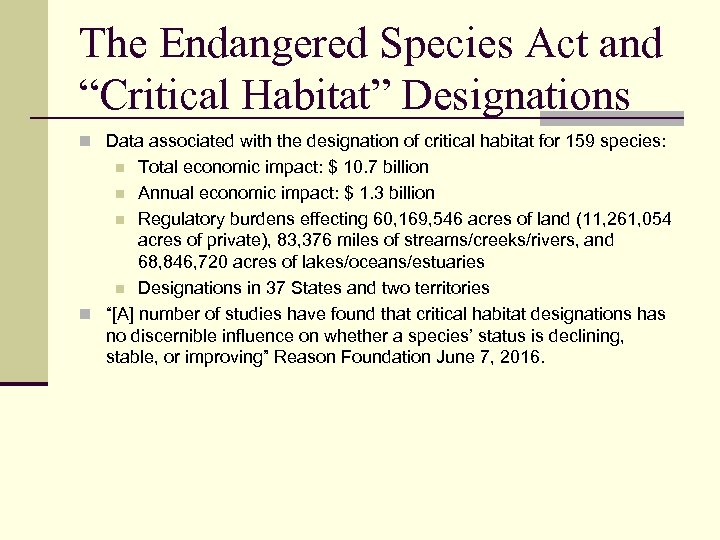 The Endangered Species Act and “Critical Habitat” Designations n Data associated with the designation