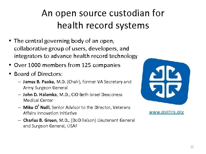 An open source custodian for health record systems • The central governing body of