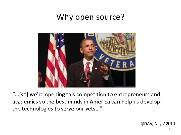 Why open source? “…[so] we’re opening this competition to entrepreneurs and academics so the