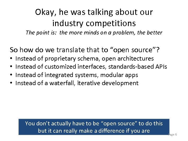 Okay, he was talking about our industry competitions The point is: the more minds