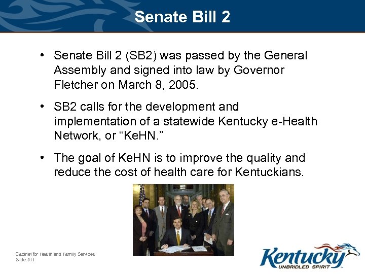 Senate Bill 2 • Senate Bill 2 (SB 2) was passed by the General