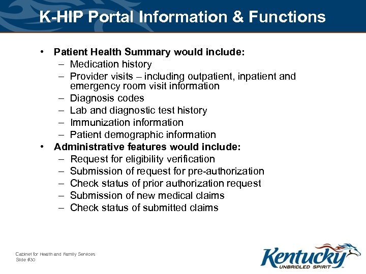 K-HIP Portal Information & Functions • Patient Health Summary would include: – Medication history