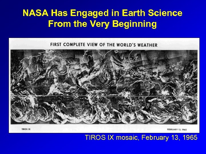 NASA Has Engaged in Earth Science From the Very Beginning TIROS IX mosaic, February