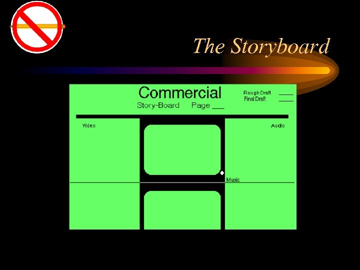 The Storyboard 