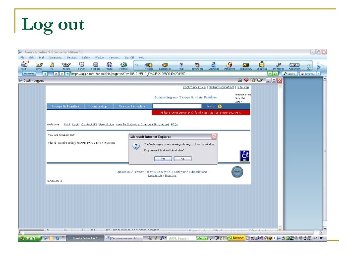 Log out Alwys Log Out Select Yes o close the window 