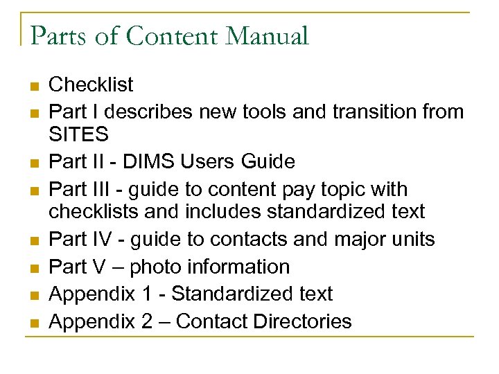 Parts of Content Manual n n n n Checklist Part I describes new tools