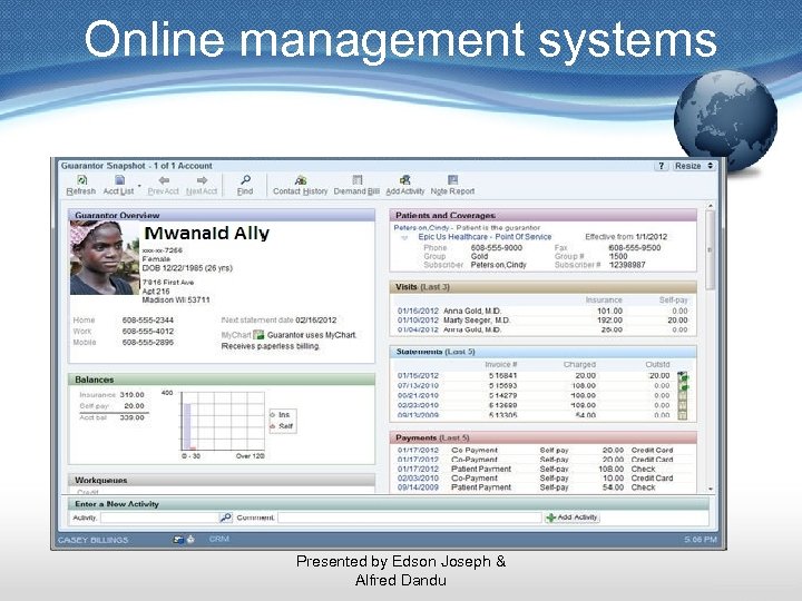 Online management systems Presented by Edson Joseph & Alfred Dandu 