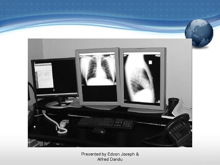 Presented by Edson Joseph & Alfred Dandu 