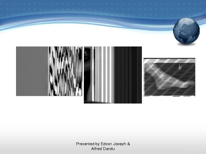 Presented by Edson Joseph & Alfred Dandu 