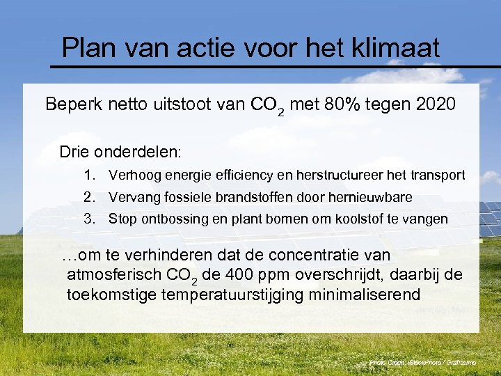 Plan van actie voor het klimaat Beperk netto uitstoot van CO 2 met 80%