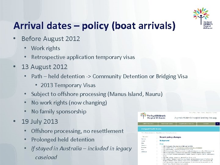 Arrival dates – policy (boat arrivals) • Before August 2012 • Work rights •