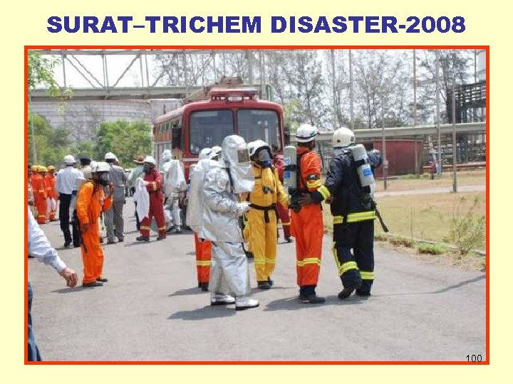 SURAT–TRICHEM DISASTER-2008 100 