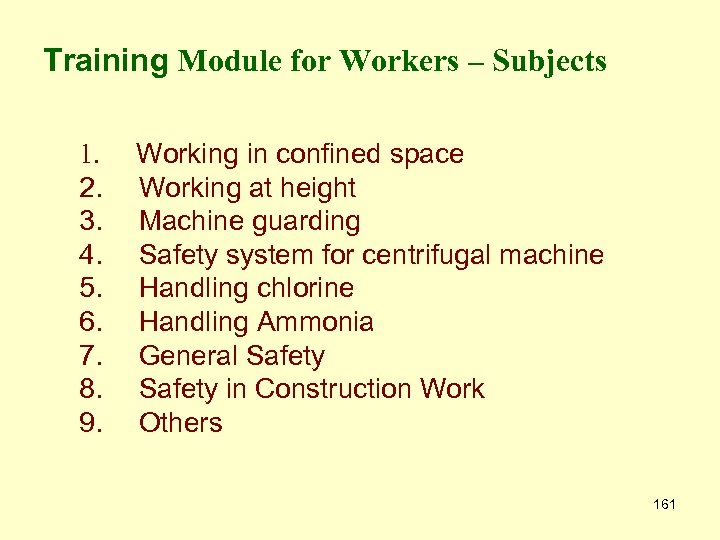 Training Module for Workers – Subjects 1. 2. 3. 4. 5. 6. 7. 8.