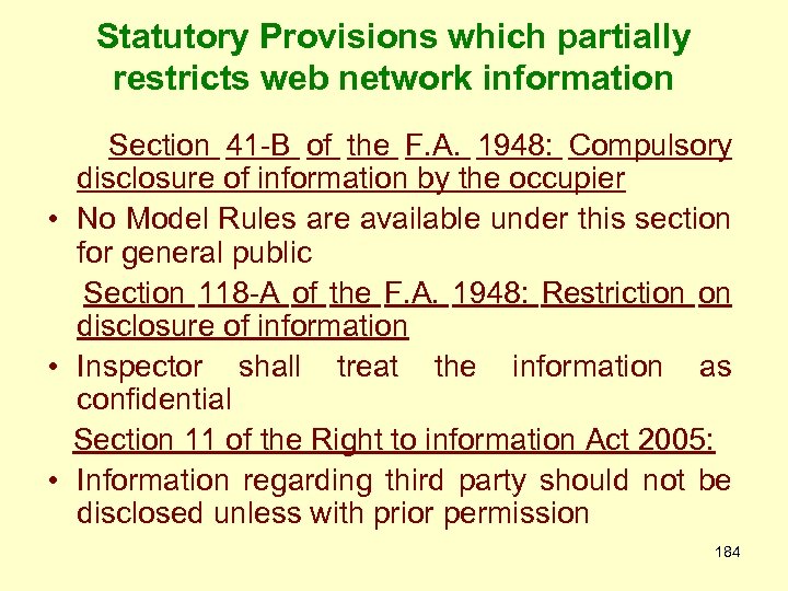 Statutory Provisions which partially restricts web network information Section 41 -B of the F.